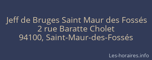 Jeff de Bruges Saint Maur des Fossés