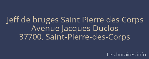 Jeff de bruges Saint Pierre des Corps