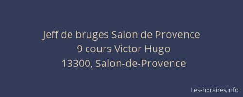 Jeff de bruges Salon de Provence