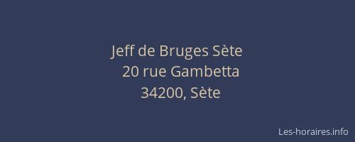 Jeff de Bruges Sète