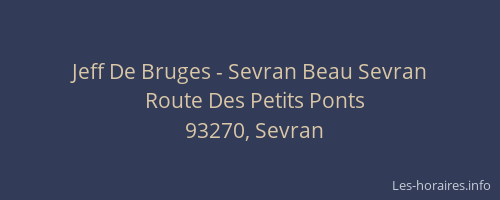 Jeff De Bruges - Sevran Beau Sevran