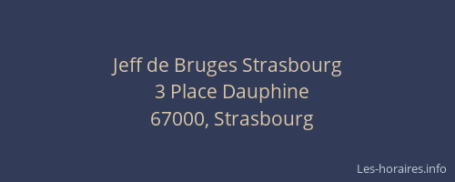 Jeff de Bruges Strasbourg