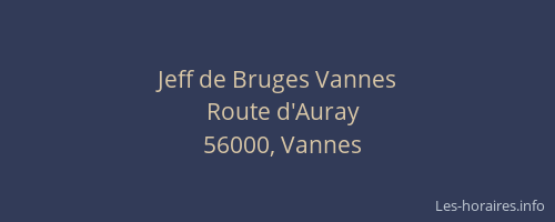Jeff de Bruges Vannes