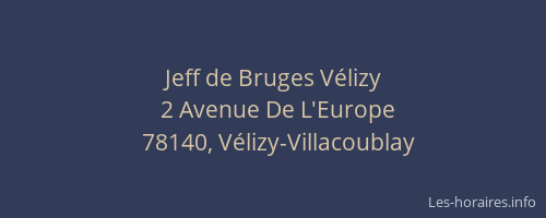 Jeff de Bruges V&eacute;lizy