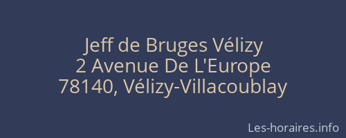 Jeff de Bruges Vélizy
