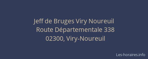 Jeff de Bruges Viry Noureuil