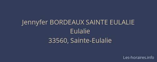 Jennyfer BORDEAUX SAINTE EULALIE