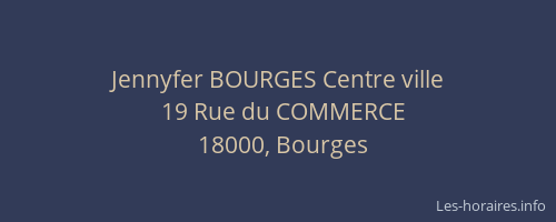 Jennyfer BOURGES Centre ville