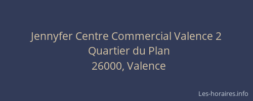 Jennyfer Centre Commercial Valence 2