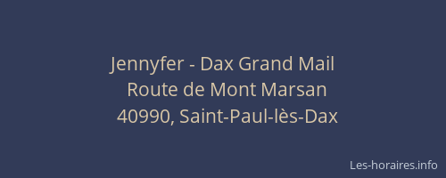 Jennyfer - Dax Grand Mail