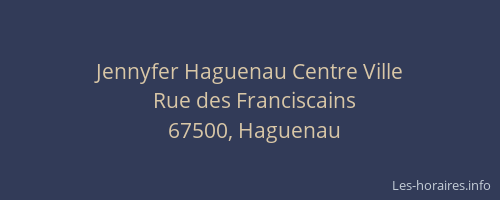 Jennyfer Haguenau Centre Ville