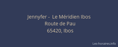 Jennyfer -  Le Méridien Ibos