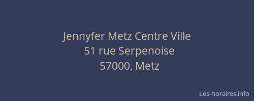 Jennyfer Metz Centre Ville
