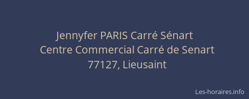 Jennyfer PARIS Carré Sénart