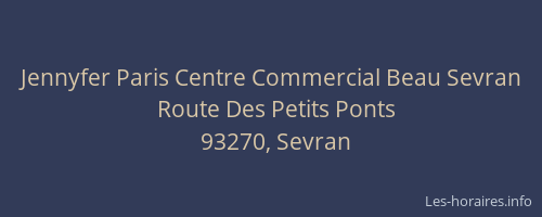 Jennyfer Paris Centre Commercial Beau Sevran