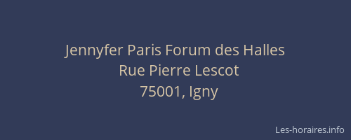 Jennyfer Paris Forum des Halles