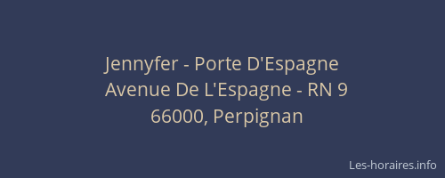 Jennyfer - Porte D'Espagne
