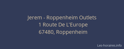 Jerem - Roppenheim Outlets