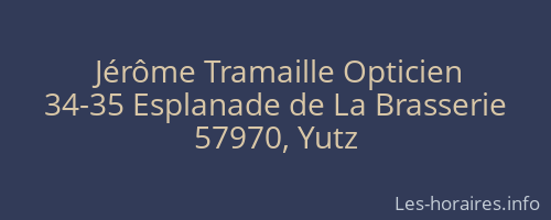 Jérôme Tramaille Opticien