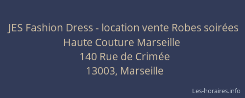 JES Fashion Dress - location vente Robes soirées Haute Couture Marseille