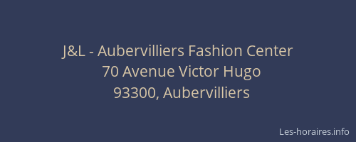 J&L - Aubervilliers Fashion Center