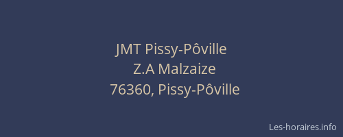 JMT Pissy-Pôville