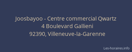 Joosbayoo - Centre commercial Qwartz