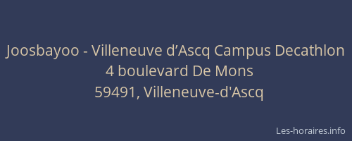 Joosbayoo - Villeneuve d’Ascq Campus Decathlon