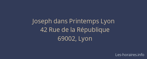 Joseph dans Printemps Lyon