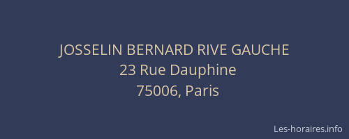 JOSSELIN BERNARD RIVE GAUCHE