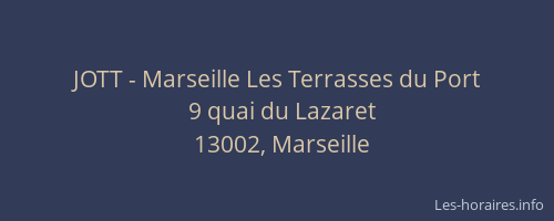 JOTT - Marseille Les Terrasses du Port