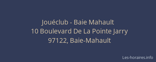 Jouéclub - Baie Mahault