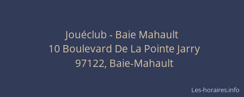 Jou&eacute;club - Baie Mahault
