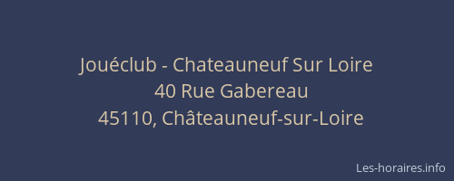 Jouéclub - Chateauneuf Sur Loire