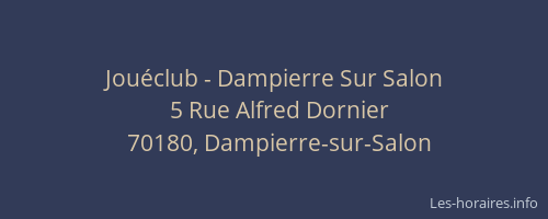 Jouéclub - Dampierre Sur Salon
