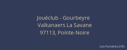Jouéclub - Gourbeyre