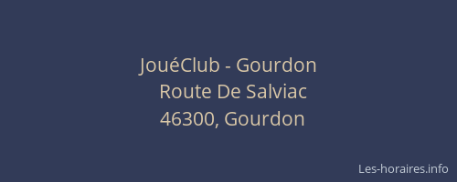 JouéClub - Gourdon