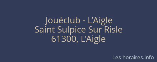Jou&eacute;club - L'Aigle