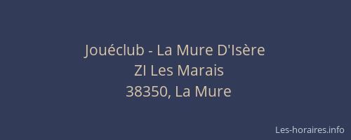 Jouéclub - La Mure D'Isère