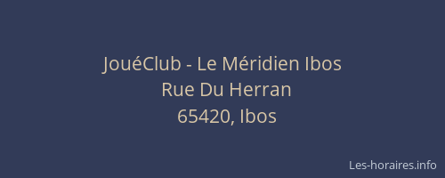 JouéClub - Le Méridien Ibos