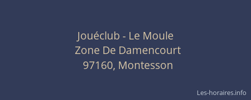 Jouéclub - Le Moule