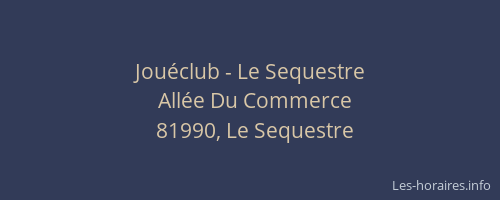 Jou&eacute;club - Le Sequestre