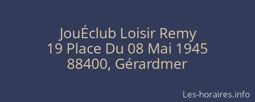 Jou&Eacute;club Loisir Remy
