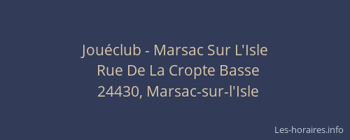 Jouéclub - Marsac Sur L'Isle