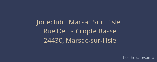 Jou&eacute;club - Marsac Sur L'Isle