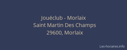 Jouéclub - Morlaix