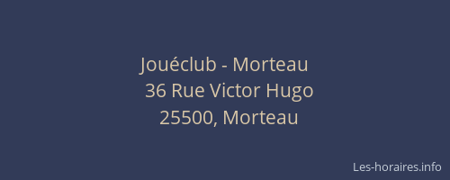 Jouéclub - Morteau