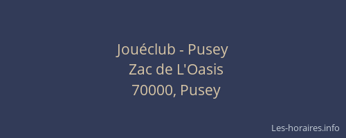 Jouéclub - Pusey