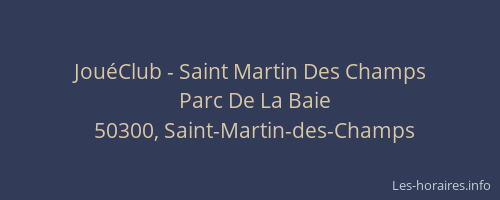 JouéClub - Saint Martin Des Champs
