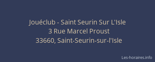 Jouéclub - Saint Seurin Sur L'Isle